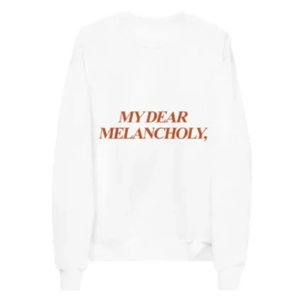 My Dear Melancholy Classic Sweatshirt